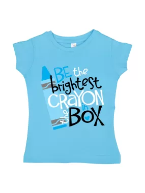 Be the Brightest Crayon in the Box Girls Shirt - Blue