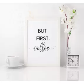 But First Coffee | Wall Art